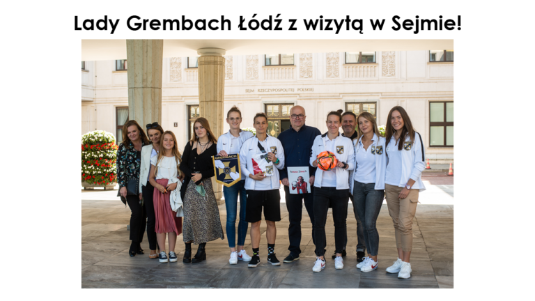 Lady Grembach Łódź w Sejmie.